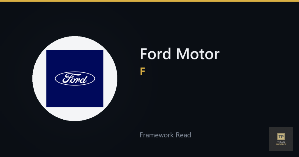 Ford Motor (F) framework read card