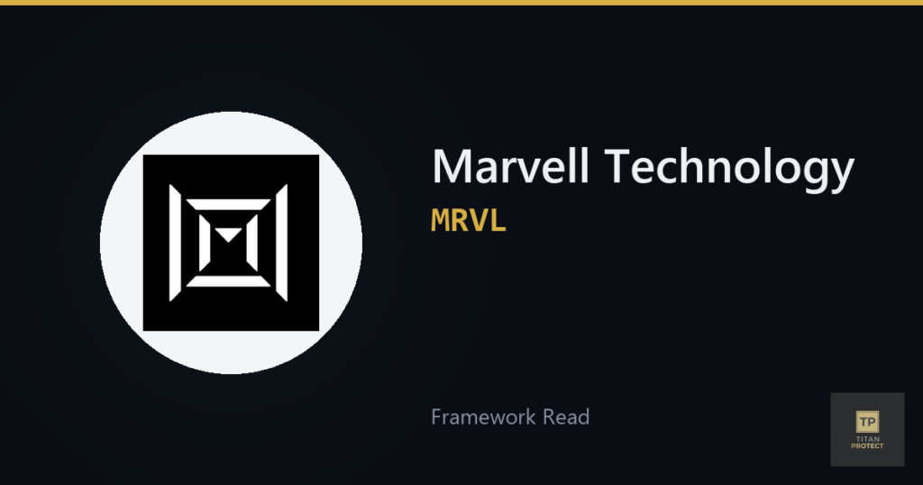 Marvell Technology (MRVL) framework read card