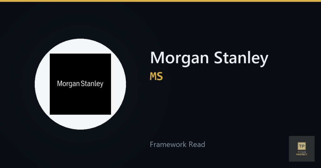 Morgan Stanley (MS) framework read card