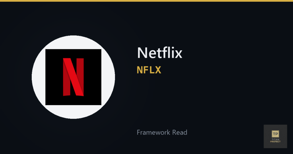 Netflix (NFLX) framework read card