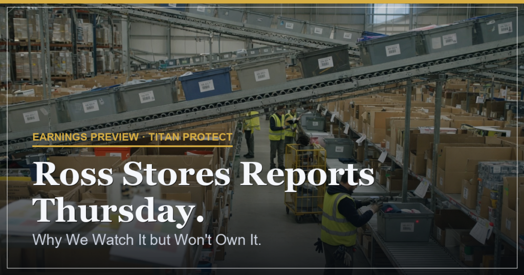 Ross Stores Reports Thursday. Why We Watch It but Won’t Own It.