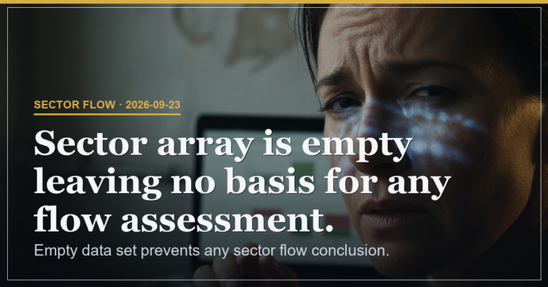 Sector Flow Blinded by Empty Arrays on 23 September