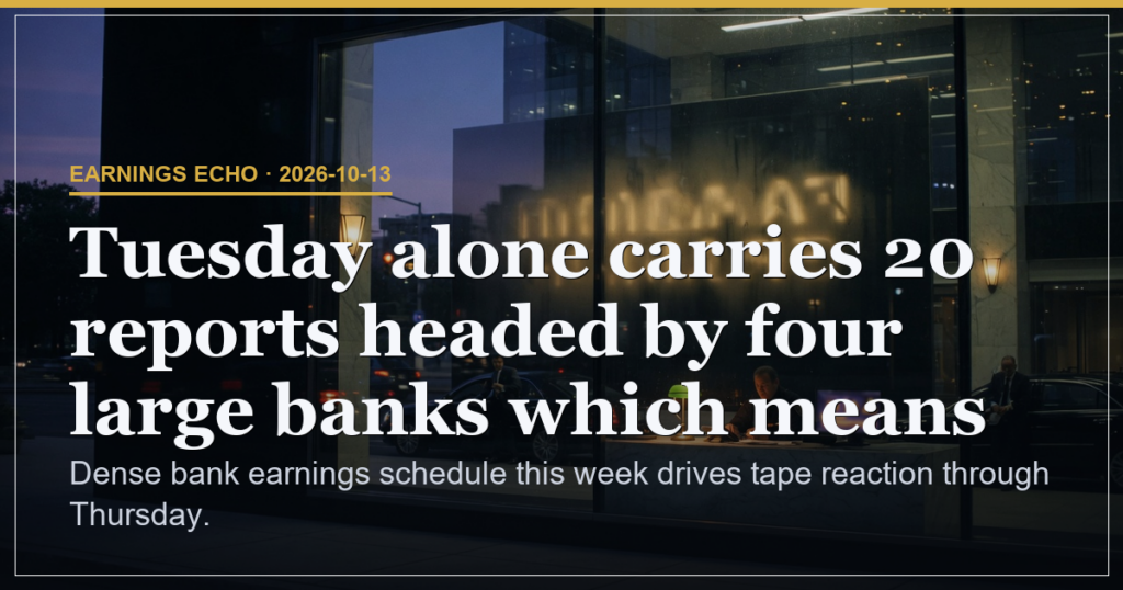 Bank Earnings Schedule Sets Neutral Tape Through Thursday