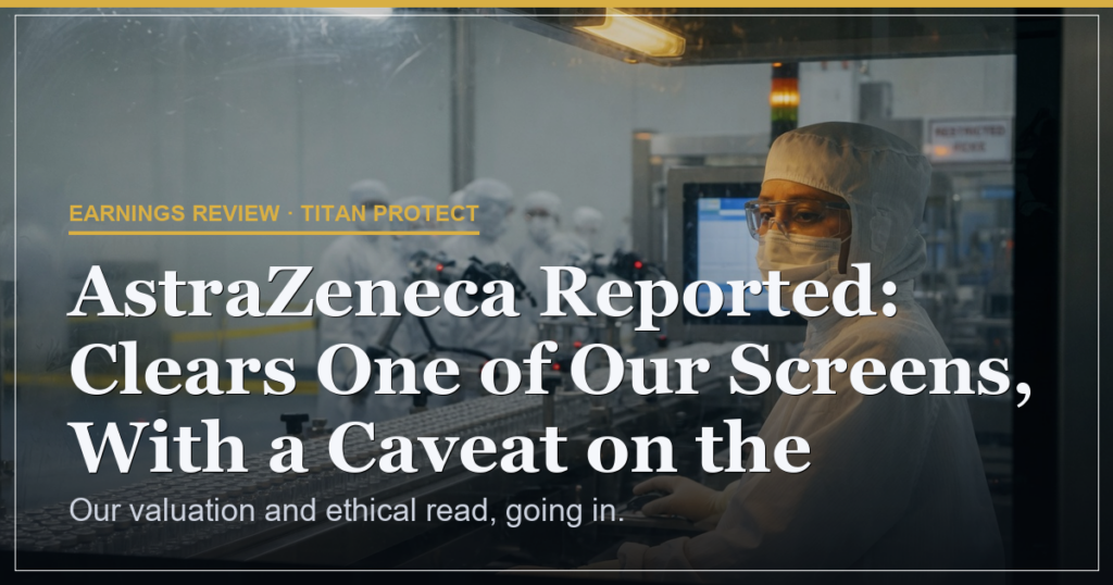 AstraZeneca Reported: Clears One of Our Screens, With a Caveat on the Stricter Standard.