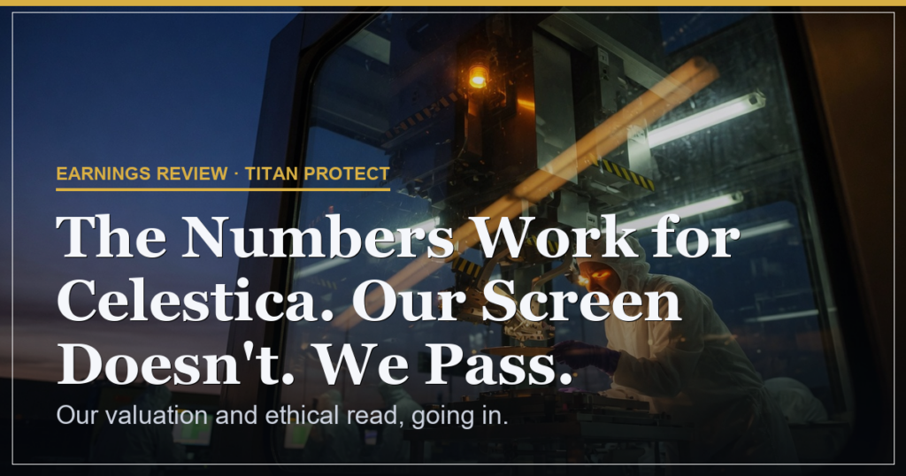 The Numbers Work for Celestica. Our Screen Doesn’t. We Pass.