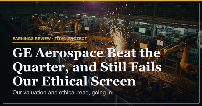 GE Aerospace Beat the Quarter, and Still Fails Our Ethical Screen. Here’s Why We Pass.