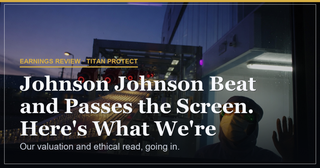 Johnson Johnson Beat and Passes the Screen. Here’s What We’re Watching Next.