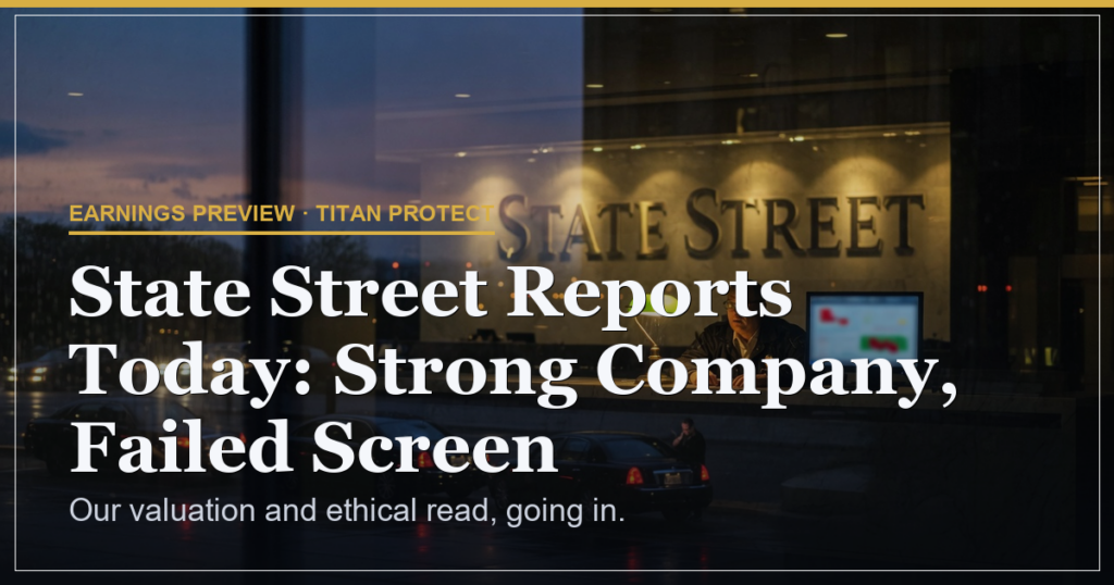 State Street Reports Today: Strong Company, Failed Screen